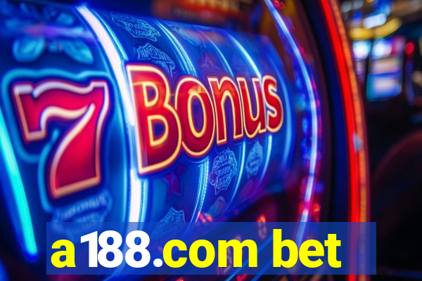 a188.com bet